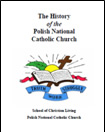 The History of the Polish National Catholic Church